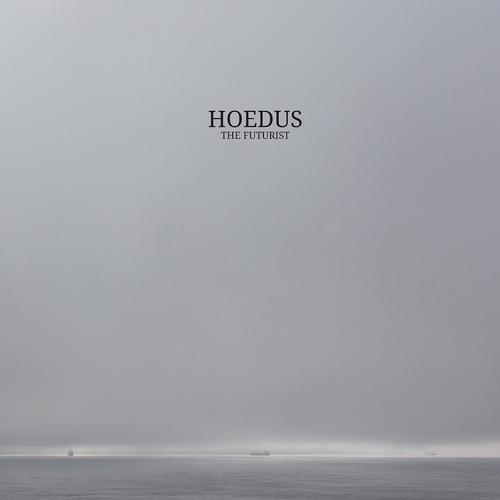 Hoedus - The Futurist (incl. Dino Sabatini Remix)