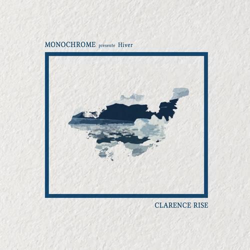 Monochrome presents, 𝖍𝖎𝖛𝖊𝖗 : Clarence Rise