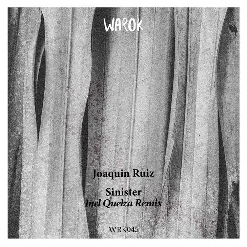 Joaquin Ruiz - Sinister Incl Quelza Remix 
