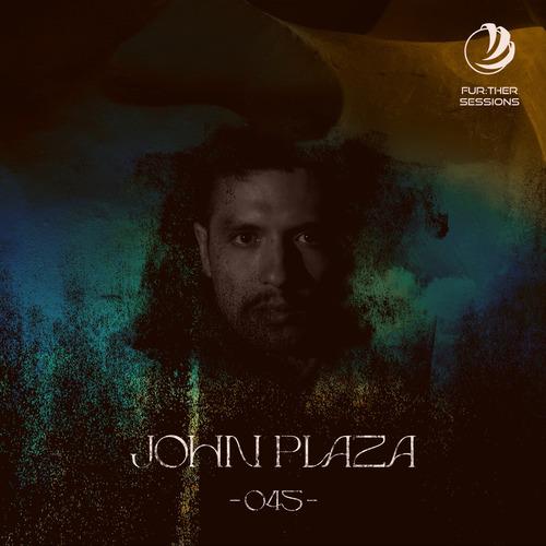 Fur:ther Sessions | 045 | John Plaza