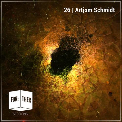Fur:ther Sessions | 026 | Artjom Schmidt