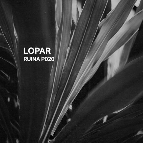 Ruina P020 | Lopar
