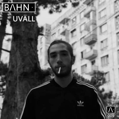 BAHN· Podcast IX - UVÄLL