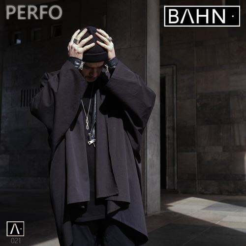 BAHN· Podcast XXI - PERFO