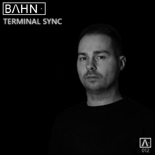 BAHN· Podcast XII - TERMINAL SYNC