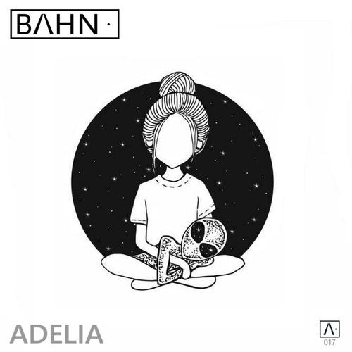 BAHN· Podcast XVII - ADELIA