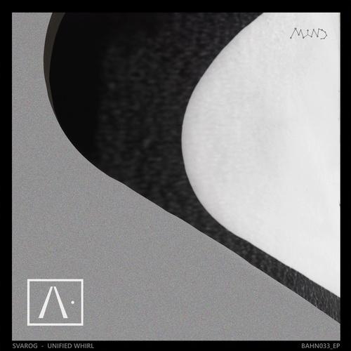 Unified Whirl [BAHN033_EP]