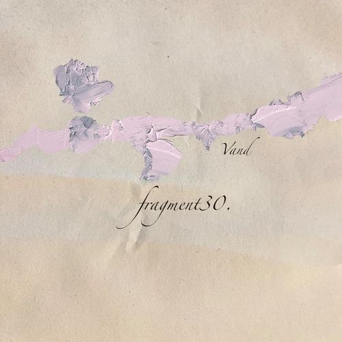 fragment30: Vand