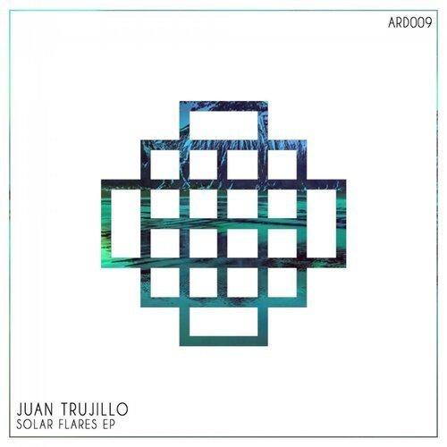 Juan Trujillo - Solar Flares Ep (ARD009)