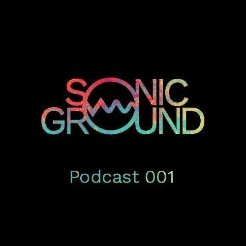 Sonic Ground  Podcast 001