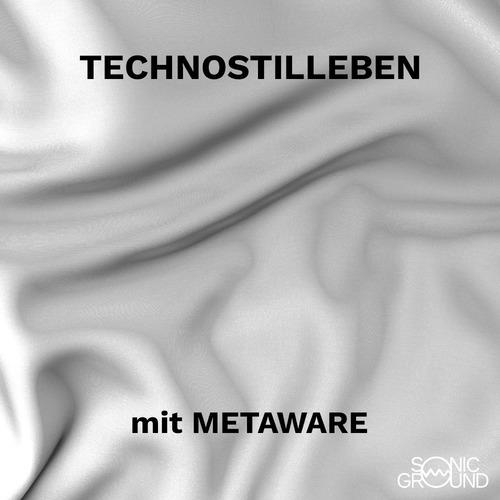 Technostilleben 004: Metaware - Rave Places, Safer Spaces