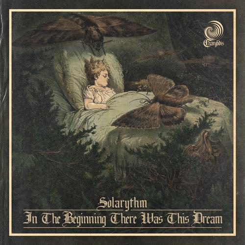Solarythm - In the Beginning There Was This Dream