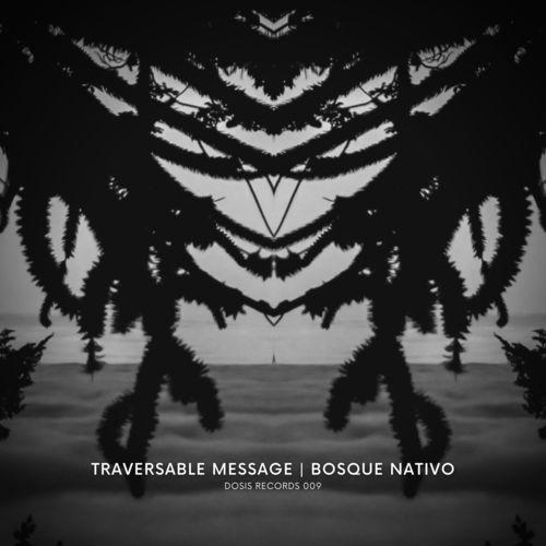 Traversable Message - Bosque Nativo