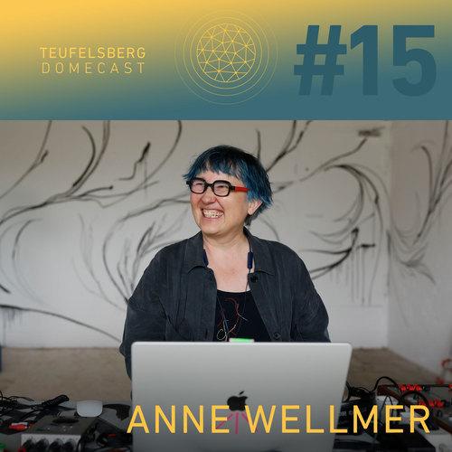 Teufelsberg Domecast #15 Anne Wellmer
