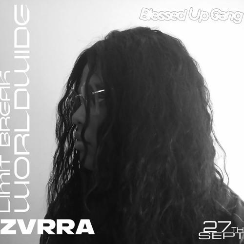 Ble$$ed Up Gang | Limit Break Worldwide September: Zvrra