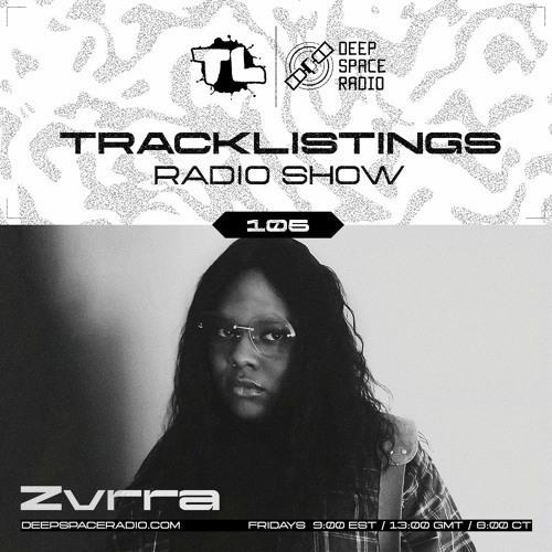 Tracklistings Radio Show #105 (2023.05.05) : Zvrra @ Deep Space Radio