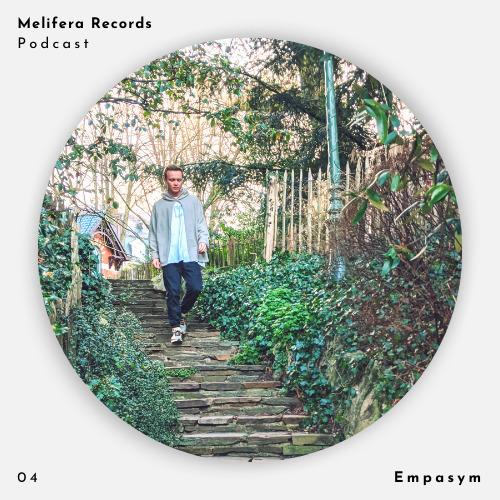 Melifera Podcast 04 | Empasym - Through The Valley