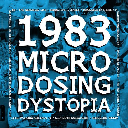 Microdosing Dystopia