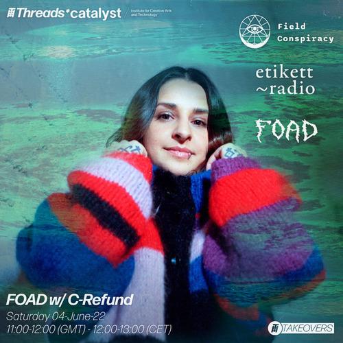 FOAD w/ C-REFUND 4.6.22 THREADS* x Etikett Radio [hybrid]