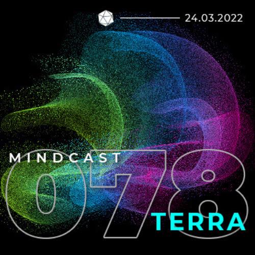 MINDCAST 078 by Terra