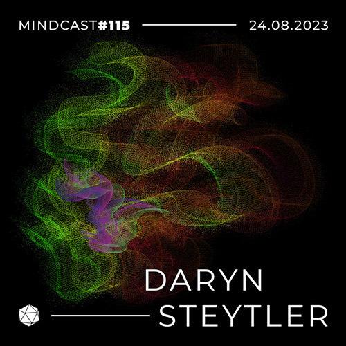 MINDCAST 115 by Daryn Steytler