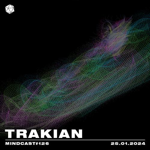 MINDCAST 126 by TRAKIAN