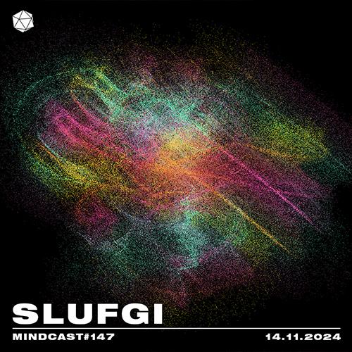 MINDCAST 147 by slufgi