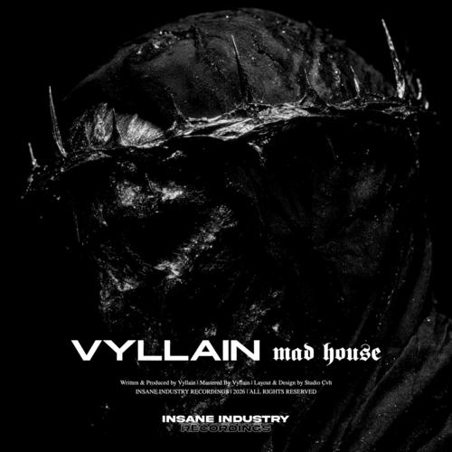 VYLLAIN - MAD HOUSE (Original Mix)