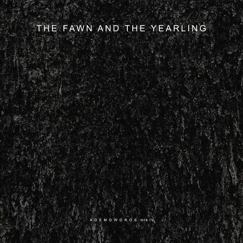 The Fawn And The Yearling - agemoworos mix IV
