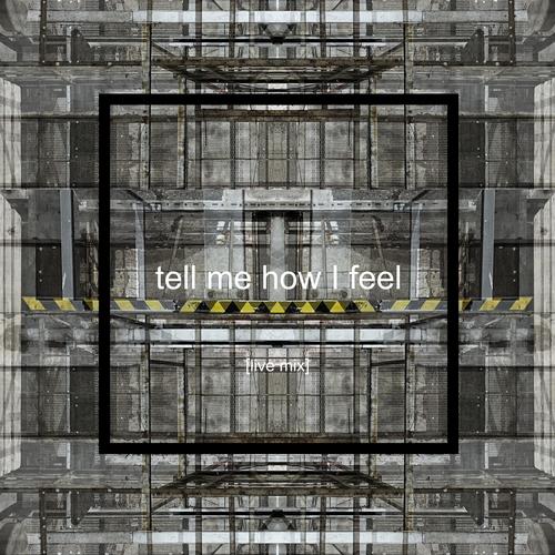 under-rain - tell me how I feel [live mix]