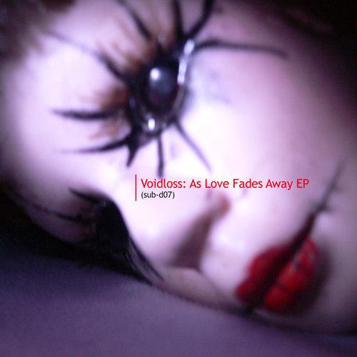SUBSIST​.​07D - As Love Fades Away EP 