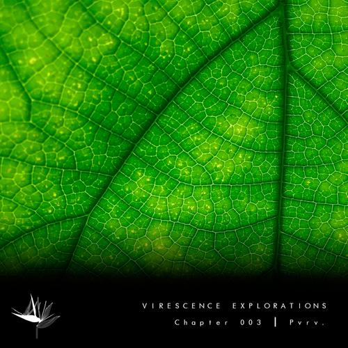 Virescence Explorations - Chapter 3