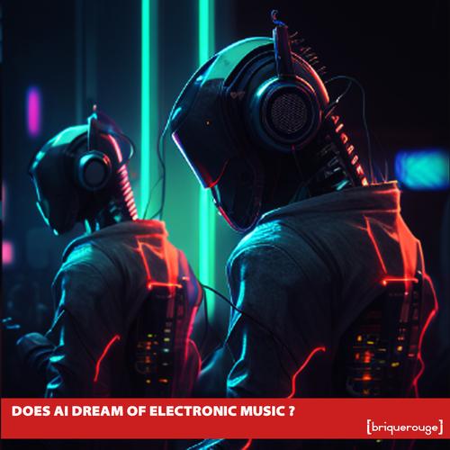 Does Ai Dream Of Electronic Music ? [part​.​3 : The Awakening]