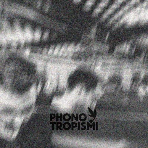 PhonoTropismi Invites Empirical Distress