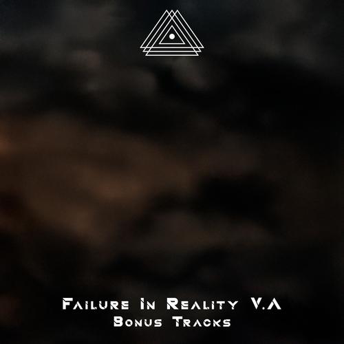 Failure In Reality V.A. (Bonus Tracks)