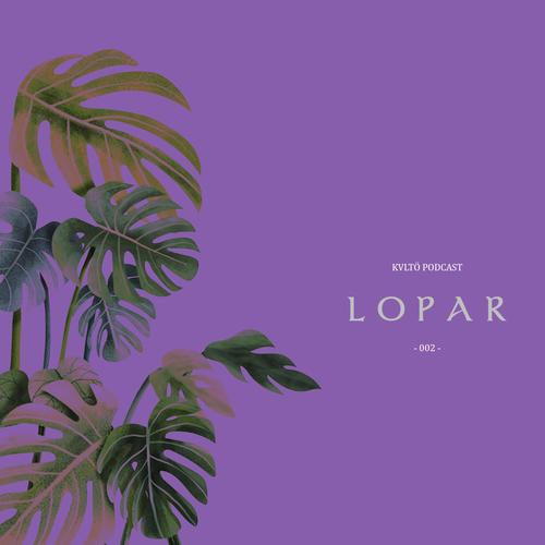 KVLTÖ PodCast -002 - Lopar