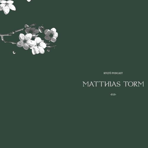 KVLTÖ PodCast -010- Matthias TORM