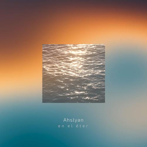 en el éter 04 - Ahslyan