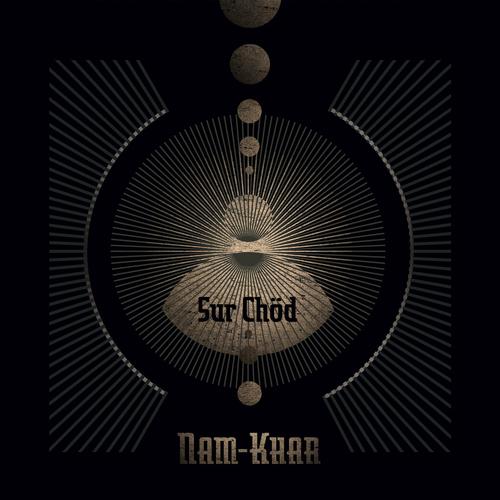 Nam Khar - Sur Chöd