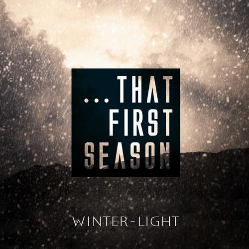 "...that first season" - A Winter-Light compilation