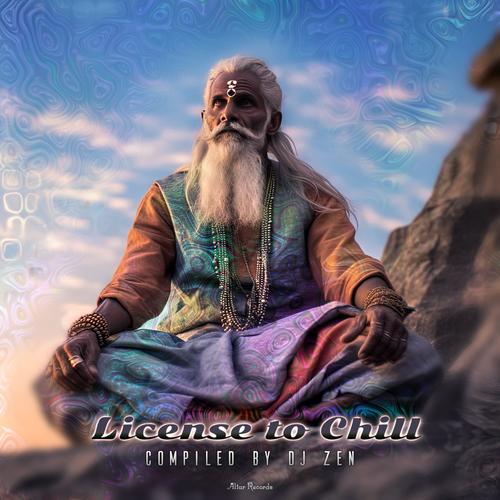 License to Chill (Compiled by DJ Zen)