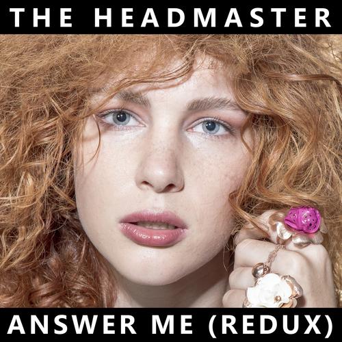 Answer Me (Redux)