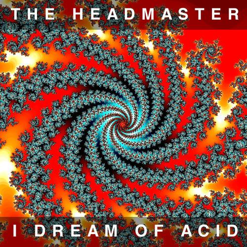 I dream of Acid (Remastered)